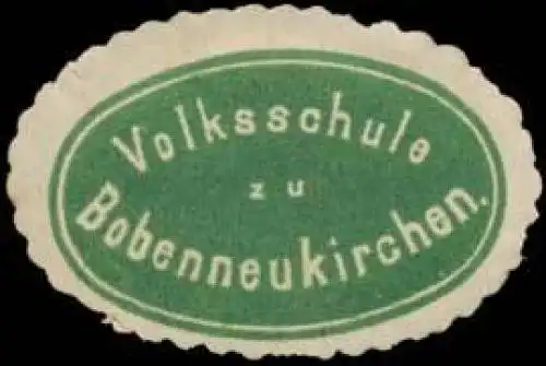 Volksschule zu Bobenneukirchen