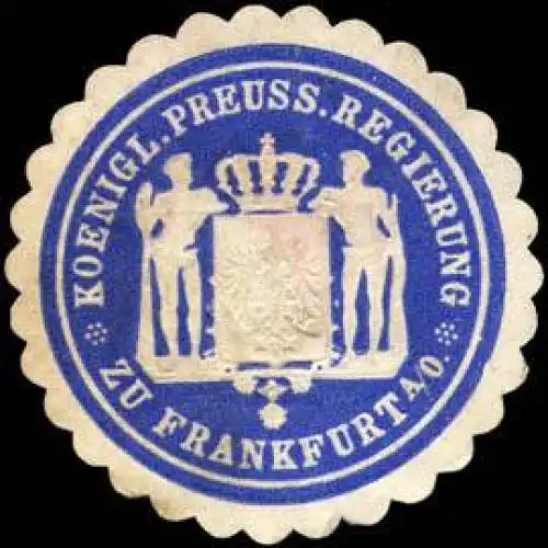 Koeniglich Preussische Regierung zu Frankfurt an der Oder