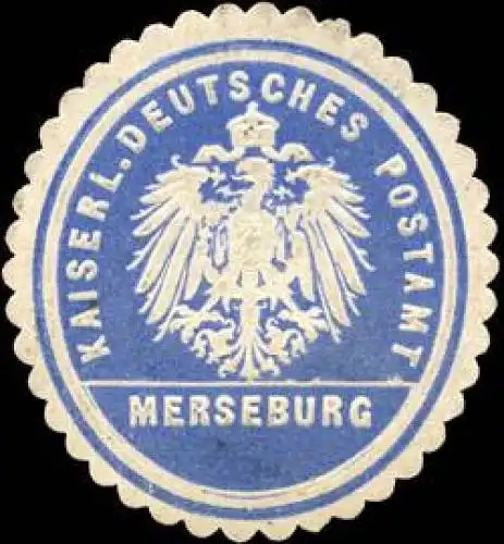 Kaiserliches Deutsches Postamt - Merseburg