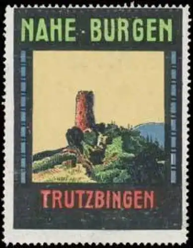 Burg Trutzbingen - Nahe-Burgen