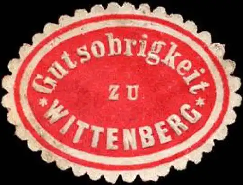 Gutsobrigkeit zu Wittenberg