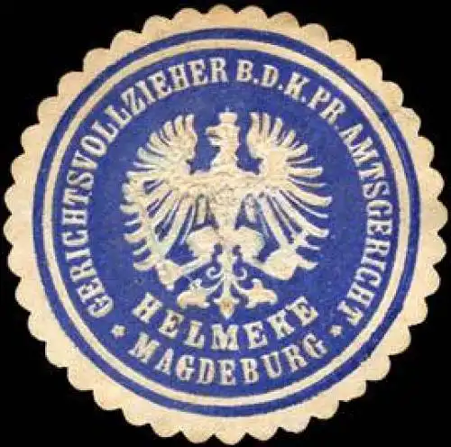 Helmeke - Gerichtsvollzieher bei dem K.Pr. Amtsgericht - Magdeburg