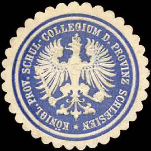 K. Prov. Schulkollegium der Provinz Schlesien