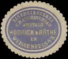 Eisengiesserei und Maschinenbau-Anstalt Hoddick & Röthe