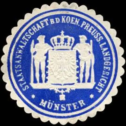 Staatsanwaltschaft bei dem Koeniglich Preussischen Landgericht - MÃ¼nster