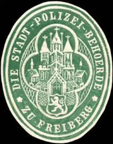 Die Stadt - Polizei - BehÃ¶rde zu Freiberg