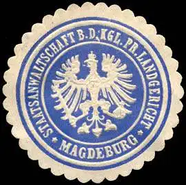 Staatsanwaltschaft bei dem K. Pr. Landgericht - Magdeburg