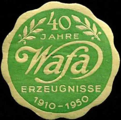 40 Jahre Wafa Erzeugnisse