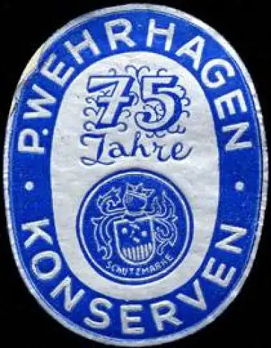 75 Jahre P. Wehrhagen Konserven