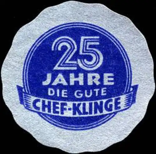 25 Jahre die gute Chef - Klinge