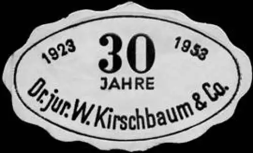 30 Jahre Dr. jur. W. Kirschbaum & Co