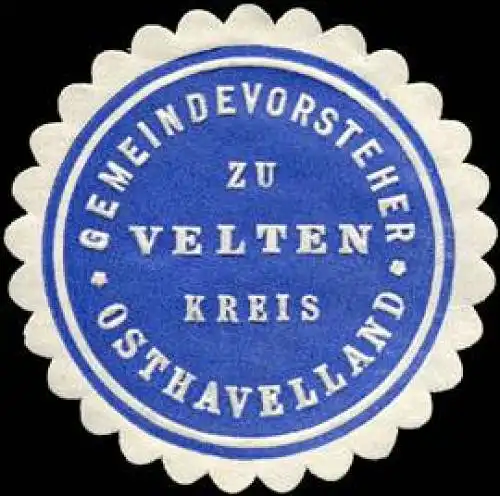 Gemeindevorsteher zu Velten - Kreis Osthavelland