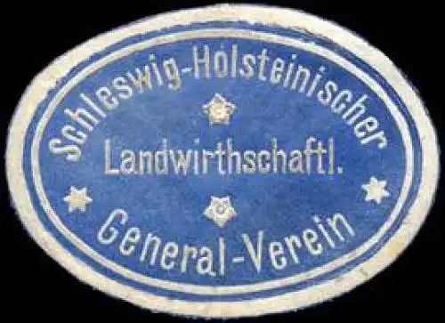 Schleswig - Holsteinischer Landwirthschaftlicher General - Verein
