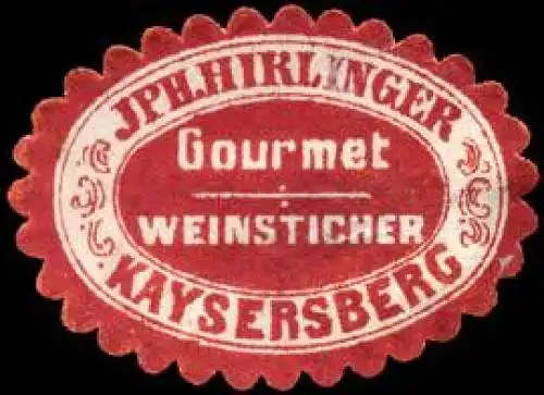 Jph. Hirlinger - Gourmet - Weinsticher - Kayserberg