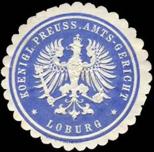 Koeniglich Preussisches Amts - Gericht - Loburg