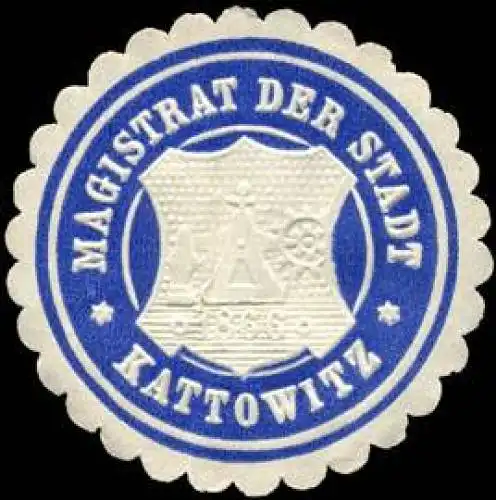 Magistrat der Stadt - Kattowitz