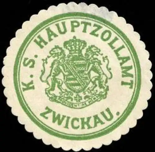 K. S. Hauptzollamt Zwickau