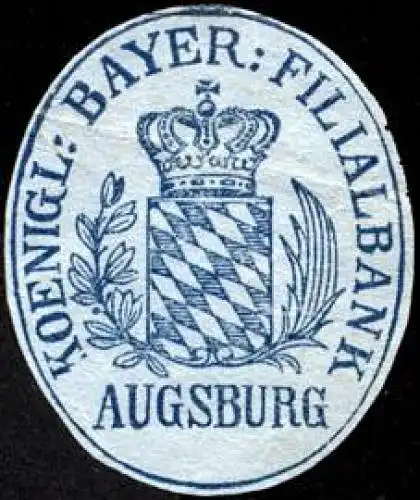 Koeniglich Bayerische Filialbank Augsburg