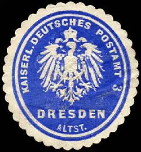 Kaiserlich Deutsches Postamt 3 Dresden Altstadt