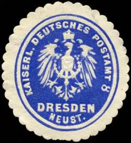 Kaiserlich Deutsches Postamt 8 Dresden Neustadt