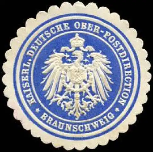 Kaiserliche Deutsche Ober - Postdirection - Braunschweig