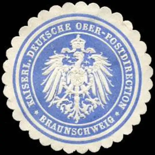 Kaiserliche Deutsche Ober - Postdirection - Braunschweig