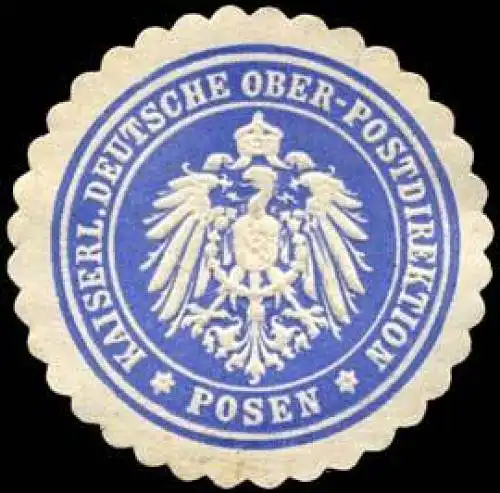 Kaiserliche Deutsche Ober - Postdirektion - Posen