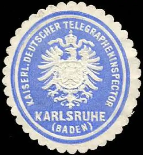 Kaiserlich Deutscher Telegrapheninspector Karlsruhe (Baden)
