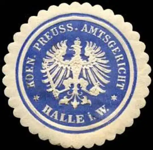 Koen. Preuss. Amtsgericht Halle i. W