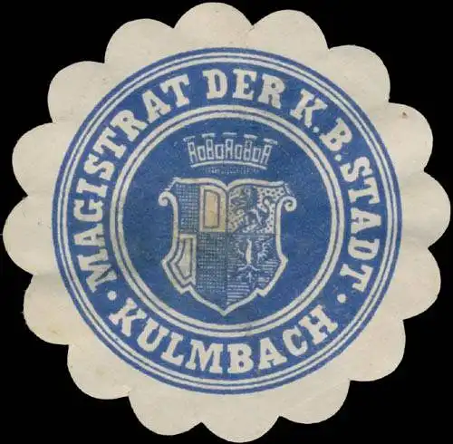 Magistrat der K.B. Stadt Kulmbach