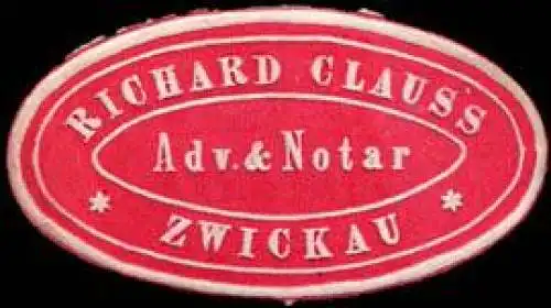 Advocat (Rechtsanwalt) & Notar Richard Clauss - Zwickau