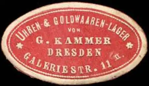 Uhren - & Goldwaaren - Lager von G. Kammer - Dresden