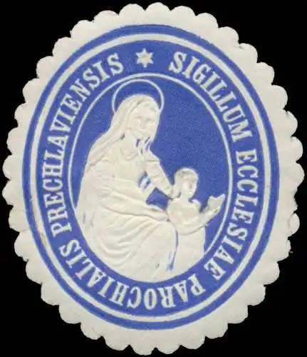 Sigillum ecclesiae parochialis prechlaviensis