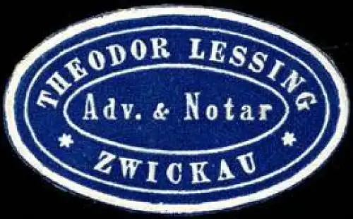 Theodor Lessing - Advocat (Rechtsanwalt) & Notar - Zwickau