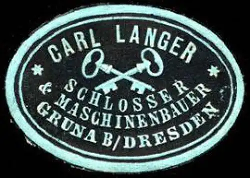 Carl Langer - Schlosser & Maschinenbauer - Gruna bei Dresden