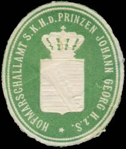 Hofmarschallamt S.K.H. d. Prinzen Johann Georg Herzog zu Sachsen