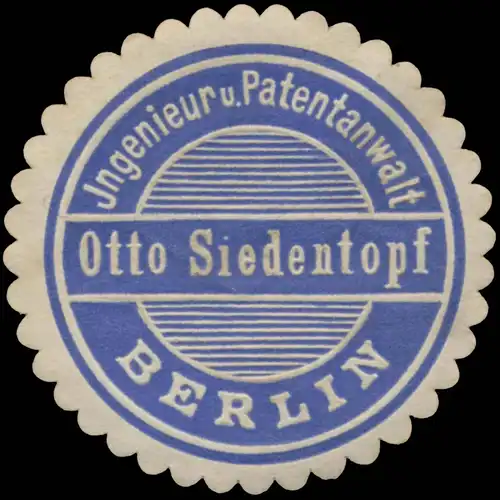 Ingenieur & Patentanwalt Otto Siedentopf