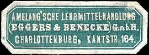 Amelangsche Lehrmittel - Handlung - Eggers & Benecke GmbH - Charlottenburg