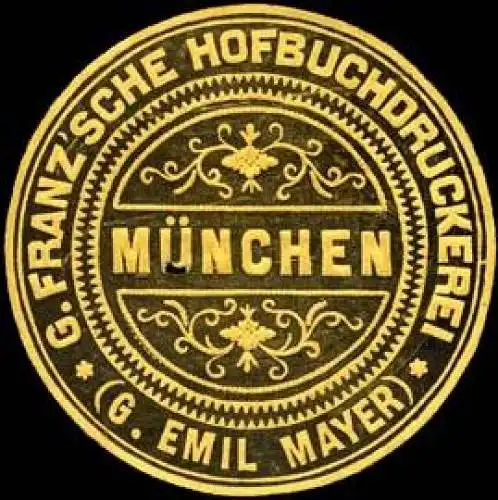 G. Franzsche Hofbuchdruckerei (G. Emil Mayer) - MÃ¼nchen