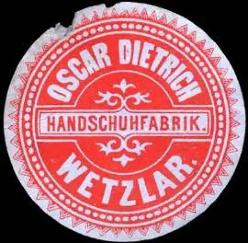 Handschuhfabrik Oscar Dietrich - Wetzlar