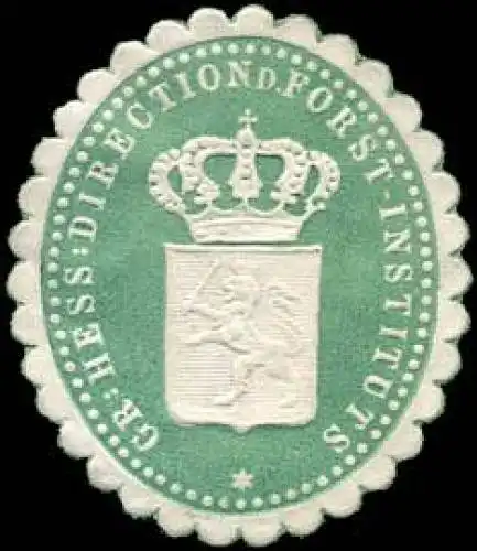 Grossherzoglich Hessische Direction des Forst - Instituts