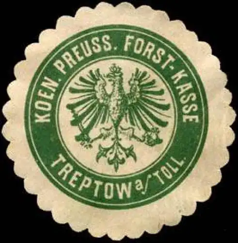 Koeniglich Preussische Forst - Kasse - Treptow am Toll