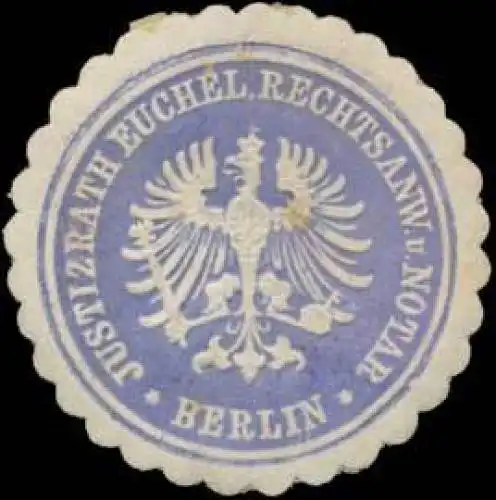 Rechtsanwalt & Notar Justizrath Euchel