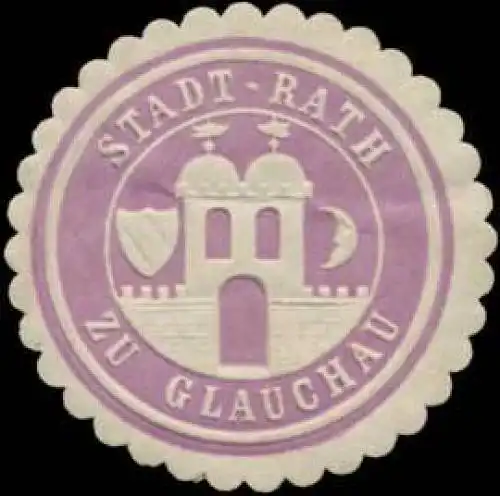 Stadt-Rath zu Glauchau