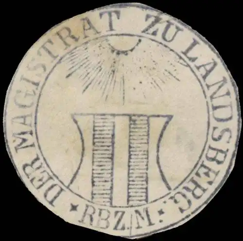 Der Magistrat zu Landsberg