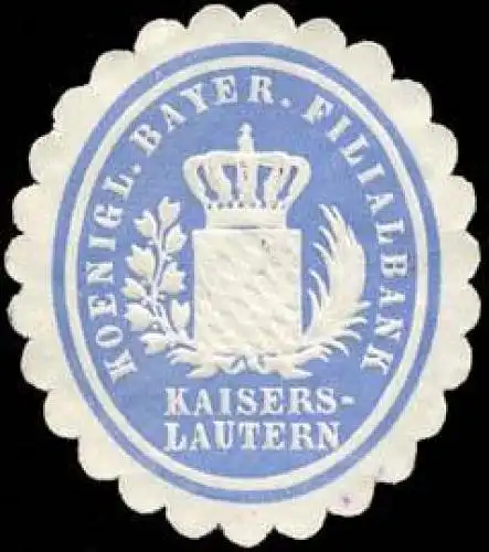 Koeniglich Bayerische Filialbank - Kaiserslautern