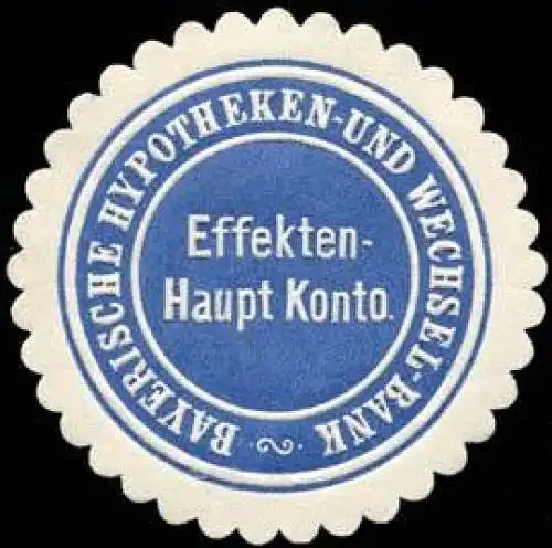 Bayerische Hypotheken - und Wechsel - Bank - Effekten - Haupt Konto