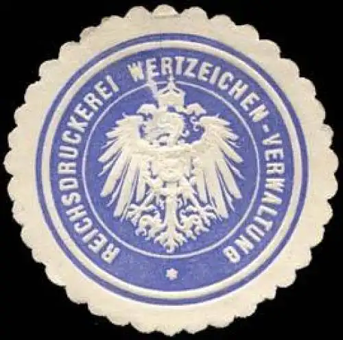 Reichsdruckerei - Wertzeichen - Verwaltung