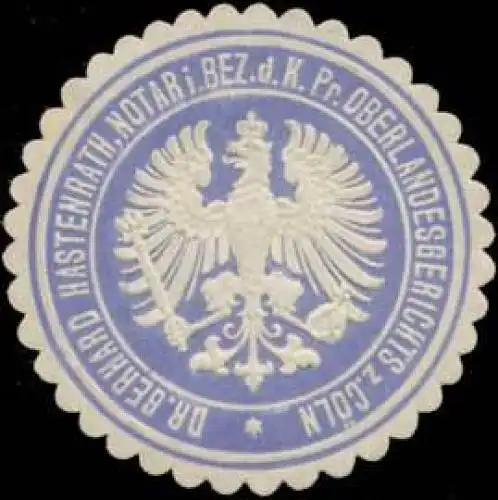 Dr. Gerhard Hastenrath Notar im Bezirk des K.Pr. Oberlandesgerichts KÃ¶ln