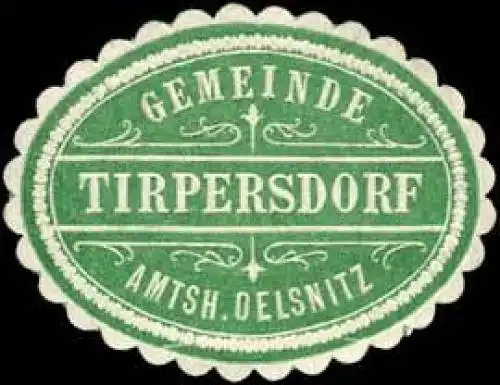 Gemeinde Tirpersdorf - Amtshauptmannschaft Oelsnitz